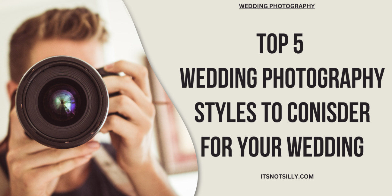 Wedding Photography Styles