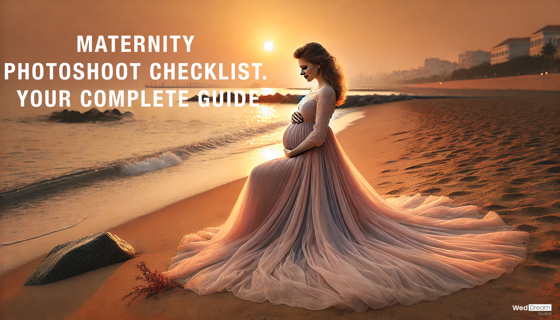 MATERNITY PHOTOSHOOT CHECKLIST AND PREPARATION GUIDE